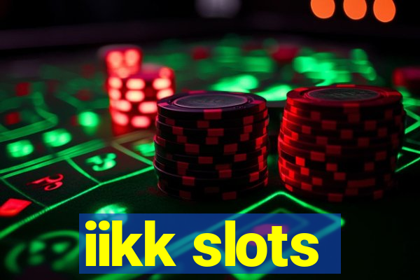 iikk slots